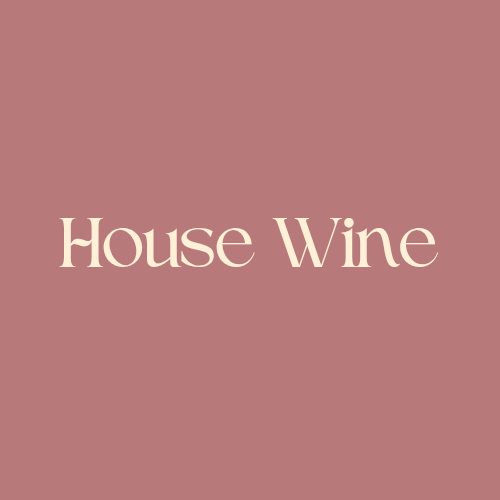 House Wine