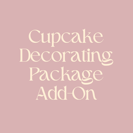 Cupcake Decorating Package Add-On