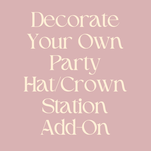 Decorate Your Own Party Hat/Crown Station Add-On